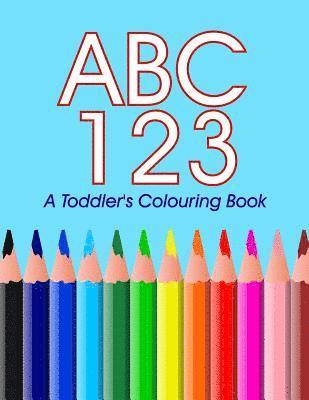 Steve James - ABC 123 - A toddler's Colouring Book: Colouring and Learning the ABC's 123's, Häftad. Tillgänglighet: Lägg i varukorg