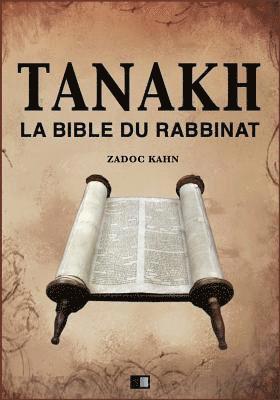 Zadoc Kahn - Tanakh: La Bible du Rabbinat, Häftad
