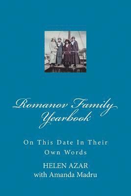 Amanda Madru, Helen Azar - Romanov Family Yearbook: On this date in their own words, Häftad. Tillgänglighet: Lägg i varukorg