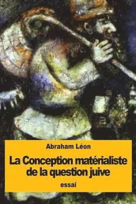 Abraham Léon - La Conception matérialiste de la question juive, Häftad. Tillgänglighet: Lägg i varukorg
