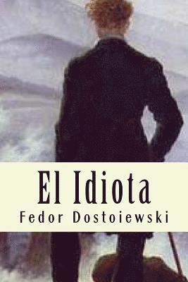 Fedor Dostoiewski, Josemberg Duran - El Idiota, Häftad. Tillgänglighet: Lägg i varukorg