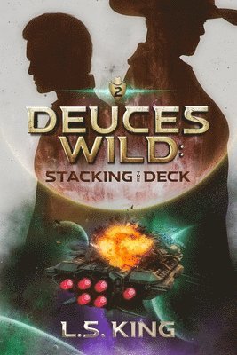 L. S. King - Deuces Wild: Stacking the Deck, Häftad. Tillgänglighet: Lägg i varukorg