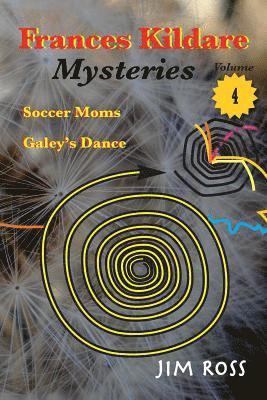 Jim Ross - Frances Kildare Mysteries: Soccer Moms and Galey's Dance, Häftad. Tillgänglighet: Lägg i varukorg