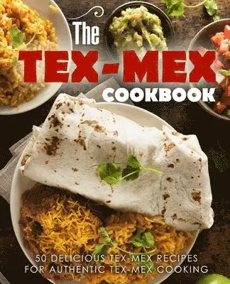 Booksumo Press - Tex Mex Cookbook, Häftad. Tillgänglighet: Lägg i varukorg