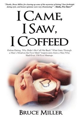 Bruce Miller - I Came, I Saw, I Coffeed, Häftad