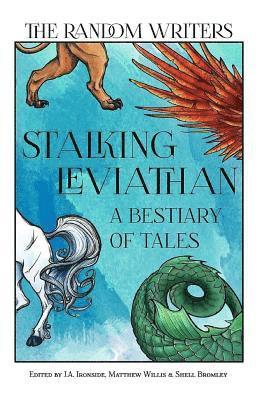Shell Bromley, Matthew Willis - Stalking Leviathan - A Bestiary of Tales, Häftad. Tillgänglighet: Lägg i varukorg
