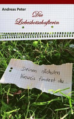 Andreas Peter - Die Liebesbotschafterin: Pocketformat, Häftad
