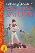 Why i Hate Saturn: Volume 2 of 3