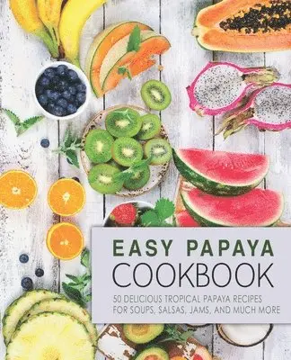 Booksumo Press - Easy Papaya Cookbook, Häftad. Tillgänglighet: Lägg i varukorg
