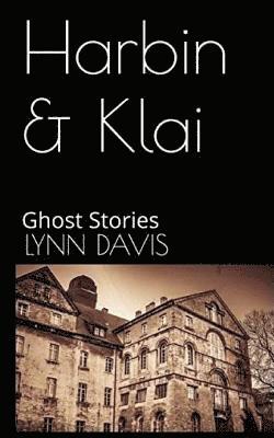 Lynn Davis - Harbin & Klai: Ghost Stories, Häftad