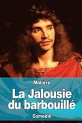 La Jalousie du barbouill�