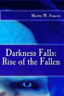 Martin W. Francis - Rise of the Fallen, Häftad. Tillgänglighet: Lägg i varukorg