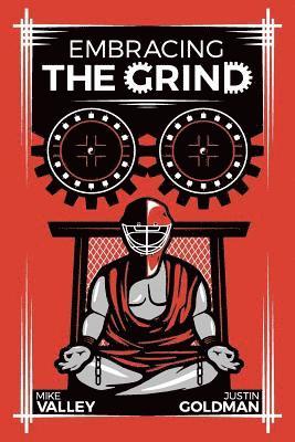 Embracing The Grind av Mike Valley, Justin Goldman