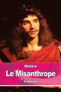 Le Misanthrope: ou l'Atrabilaire amoureux