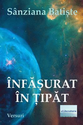 Sanziana Batiste, Vasile Poenaru - Infasurat in Tipat: Versuri, Häftad. Tillgänglighet: Lägg i varukorg