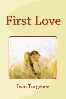 Ivan Sergeyevich Turgenev - First Love, Häftad