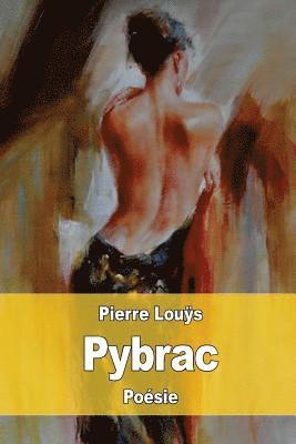 Pierre Louÿs - Pybrac, Häftad. Tillgänglighet: Lägg i varukorg