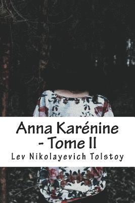 Lev Nikolayevich Tolstoy - Anna Karénine - Tome II, Häftad. Tillgänglighet: Lägg i varukorg