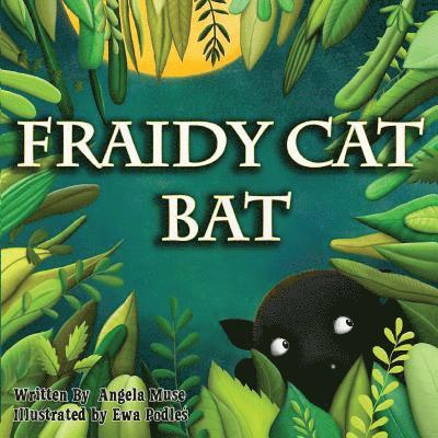 Angela Muse - Fraidy Cat Bat, Häftad. Tillgänglighet: Lägg i varukorg