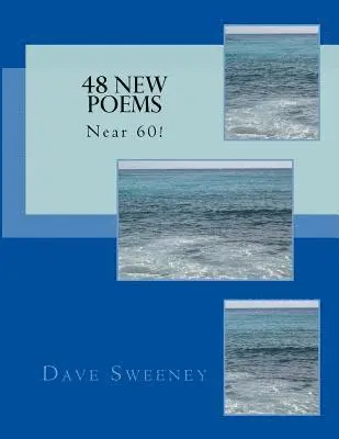 Dave Sweeney - 48 New Poems, Häftad. Tillgänglighet: Lägg i varukorg