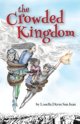 Louella Dizon San Juan - The Crowded Kingdom, Häftad. Tillgänglighet: Lägg i varukorg