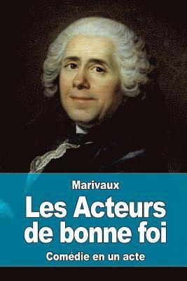Pierre Carlet de Chamblain Marivaux - Les Acteurs de bonne foi, Häftad. Tillgänglighet: Lägg i varukorg