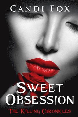 Candi Fox - Sweet Obsession, Häftad