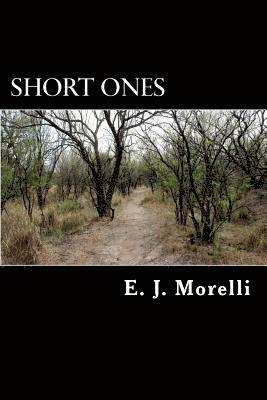 E. J. Morelli - Short Ones: A Compilation Of Short Stories, Häftad. Tillgänglighet: Lägg i varukorg