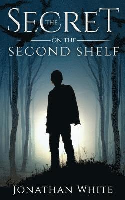 Jonathan White - The Secret on the Second Shelf, Häftad. Tillgänglighet: Lägg i varukorg