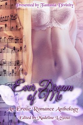 David W. Landrum, Madeline L. Stout - Ever Dream of Me: An Erotic Romance Anthology, Häftad. Tillgänglighet: Lägg i varukorg