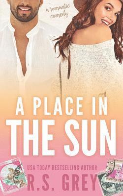R. S. Grey - A Place in the Sun, Häftad. Tillgänglighet: Lägg i varukorg