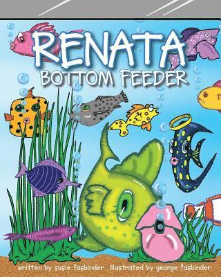 Susie Fasbinder - Renata Bottom Feeder, Häftad