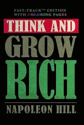 Fast-Track Manifestation, Napoleon Hill - Think and Grow Rich (Original 1937 Edition) w/ FastTrack? Edition Coloring Pages, Häftad. Tillgänglighet: Lägg i varukorg