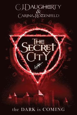 Carina Rozenfeld, Cj Daugherty - The Secret City, Häftad. Tillgänglighet: Lägg i varukorg
