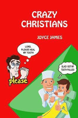 Joyce James - Crazy Christians, Häftad