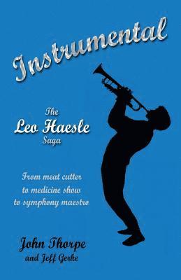 Jeff Gerke, John Thorpe - Instrumental: The Leo Haesle Saga, Häftad. Tillgänglighet: Lägg i varukorg