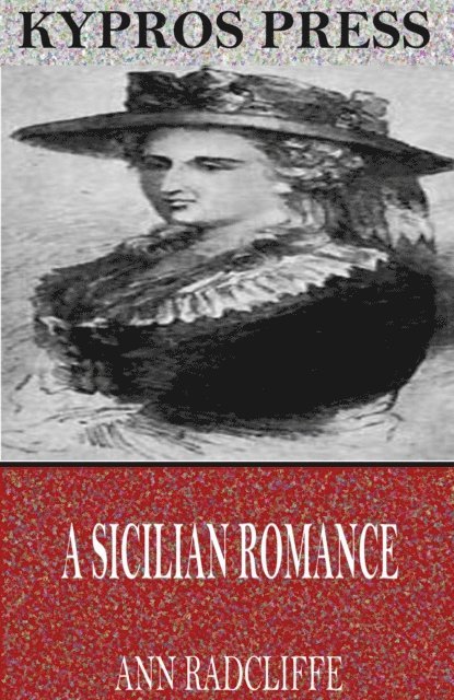 Ann Radcliffe - Sicilian Romance, E-bok