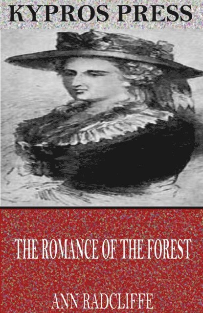 Ann Radcliffe - Romance of the Forest, E-bok