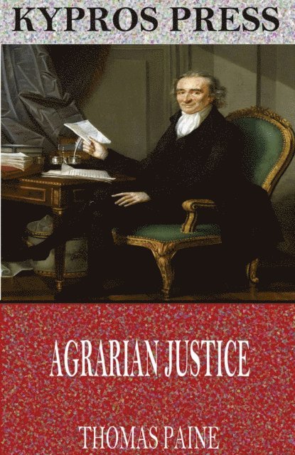Thomas Paine - Agrarian Justice, E-bok