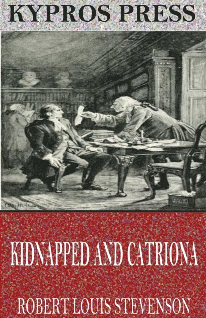 Robert Louis Stevenson - Kidnapped and Catriona, E-bok