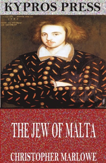 Christopher Marlowe - Jew of Malta, E-bok