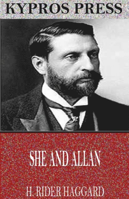 H. Rider Haggard - She and Allan, E-bok