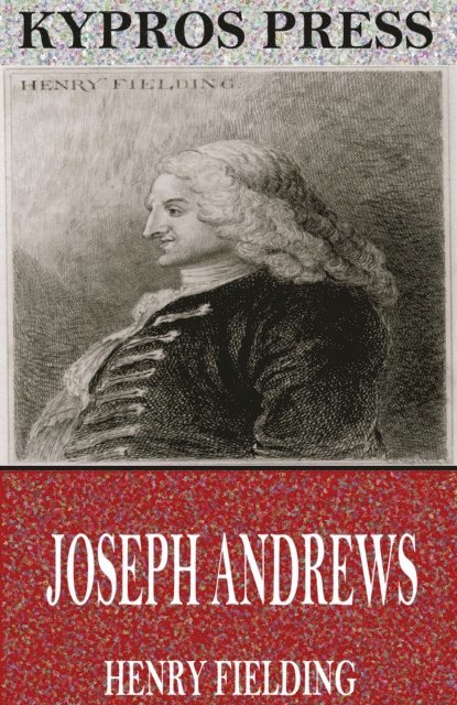Henry Fielding - Joseph Andrews, E-bok