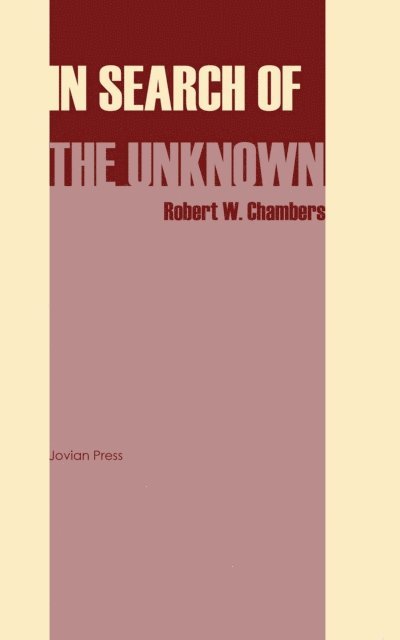 Robert W. Chambers - In Search of the Unknown, E-bok