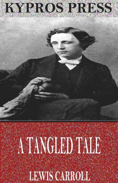 Lewis Carroll - Tangled Tale, E-bok