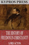 History of Freedom in Christianity