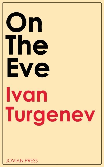 Ivan Turgenev - On the Eve, E-bok