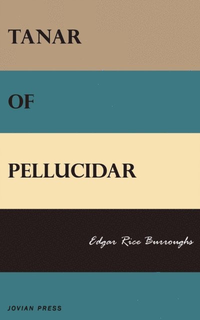 Edgar Rice Burroughs - Tanar of Pellucidar, E-bok