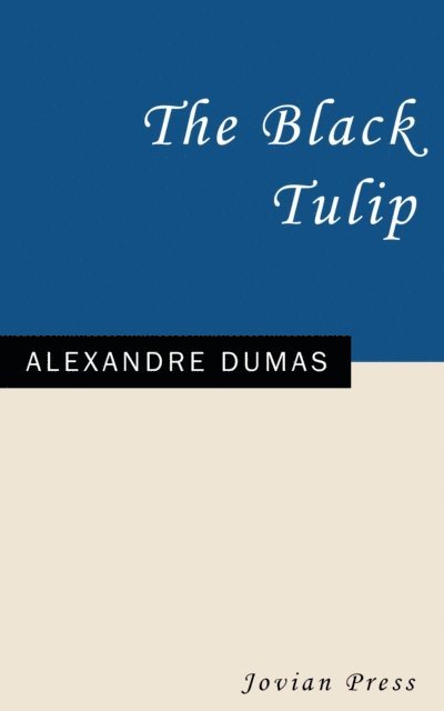 Alexandre Dumas - Black Tulip, E-bok