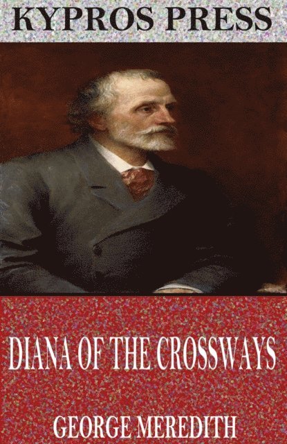 George Meredith - Diana of the Crossways, E-bok